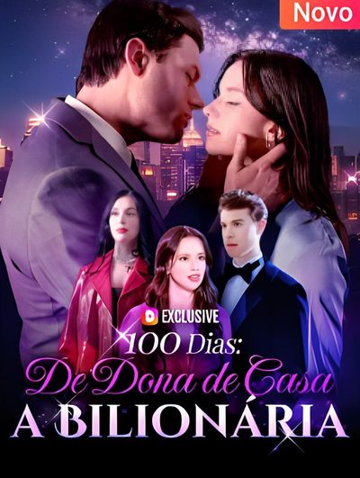 Capa da minisserie 100 Dias: de Dona de Casa a Bilionária