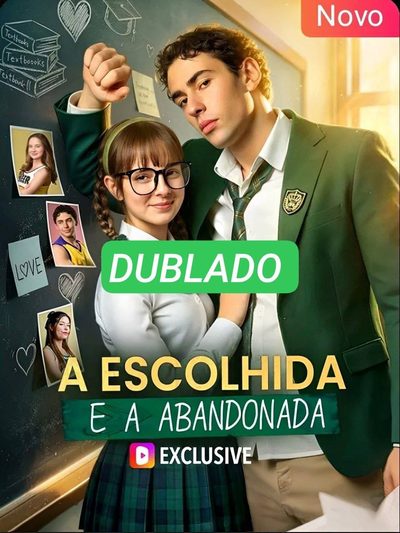 Capa da minisserie A Escolhida e a Abandonada dublado