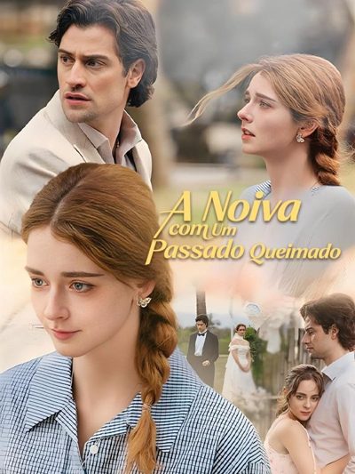 Capa da minisserie A Noiva com Um Passado Queimado