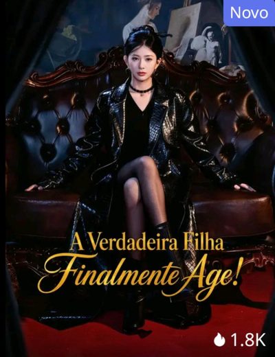 Capa da minisserie A Verdadeira Filha Finalmente Age!