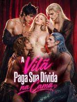 Capa da minisserie A Vilã Paga Sua Dívida na Cama