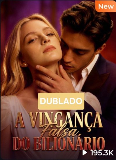 Capa da minisserie A Vingança Falsa do Bilionário dublado