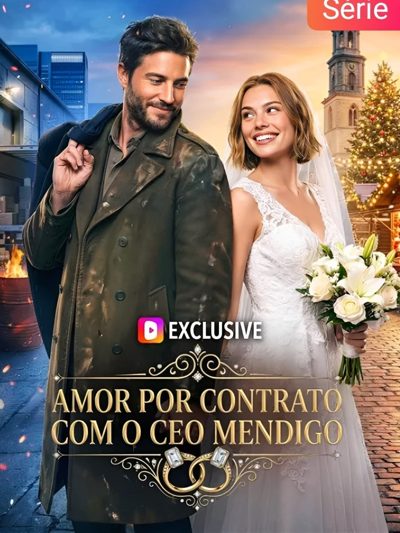 Capa da minisserie Amor por Contrato com o Ceo Mendigo