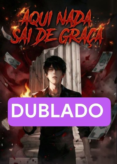 Capa da minisserie Aqui Nada Sai de Graça dublado