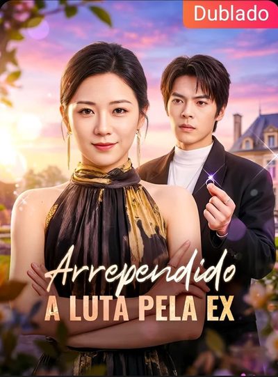 Capa da minisserie Arrependido: a Luta Pela Ex dublado
