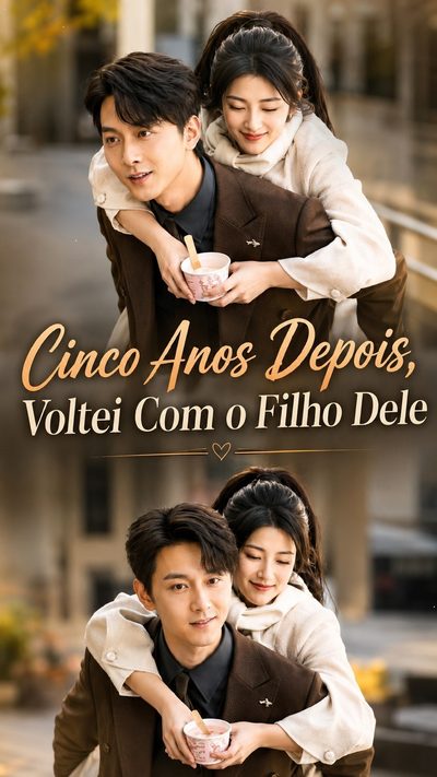 Capa da minisserie Cinco Anos Depois, Voltei com o Filho Dele