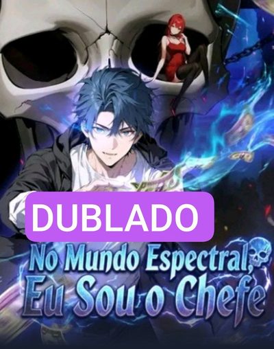 Capa da minisserie Do Mundo Espectral, Eu Sou o Chefe dublado