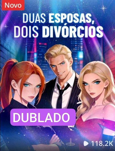 Capa da minisserie Duas Esposas, Dois Divórcios dublado