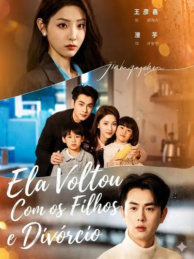 Capa da minisserie Ela Voltou com os Filhos e Divórcio Beijing Marriage: a Trembling Romance