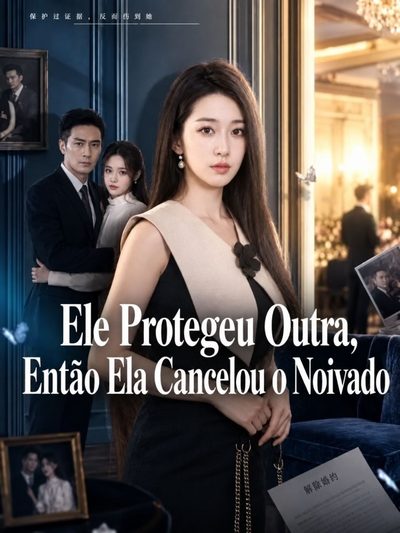 Capa da minisserie Ele Protegeu Outra Então Cancelou o Noivado
