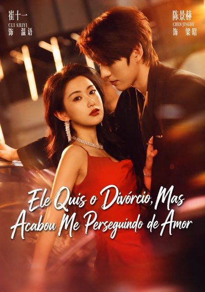 Capa da minisserie Ele Quis o Divórcio Mas Acabou Me Perseguindo de Amor