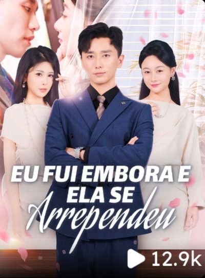 Capa da minisserie Eu Fui Embora e Ela Se Arrependeu