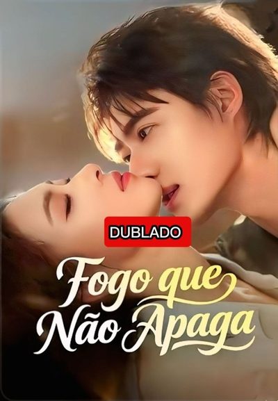 Capa da minisserie Fogo que Não Apaga dublado