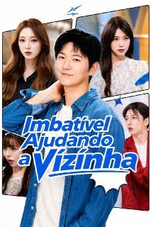 Capa da minisserie Imbatível Ajudando a Vizinha dublado