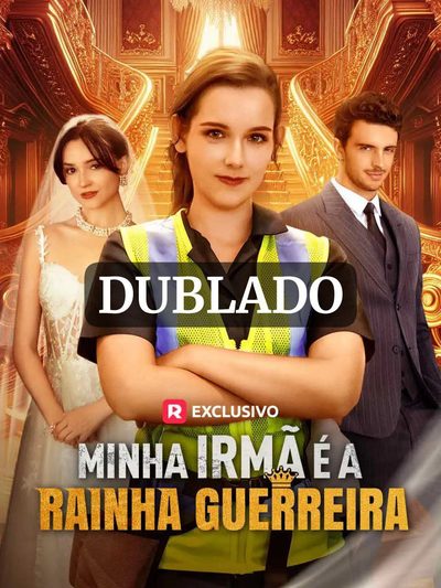 Capa da minisserie Minha Irmã É a Rainha Guerreira dublado