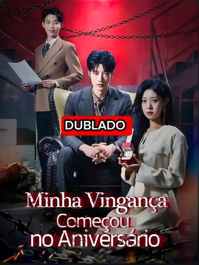 Capa da minisserie Minha Vingança Começou no Aniversário (dublado) dublado