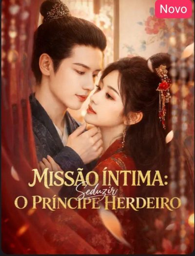 Capa da minisserie Missão Íntima Seduzir: o Príncipe Herdeiro