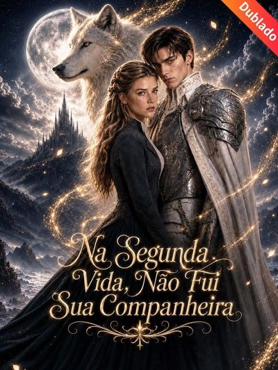 Capa da minisserie Na Segunda Vida, Nao Fui Sua Companheira