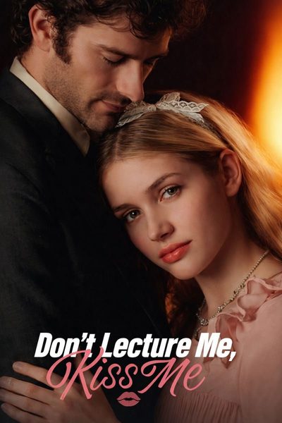 Capa da minisserie Não Me de Lição, Me Beije Dont Lecture Me, Kiss Me