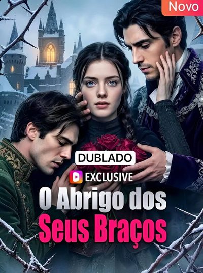 Capa da minisserie O Abrigo dos Seus Braços dublado