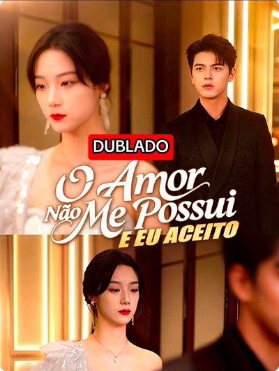 Capa da minisserie O Amor Não Me Possui e Eu Aceito dublado