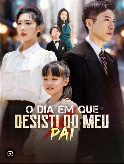 Capa da minisserie O Dia que Desisti do Meu Pai