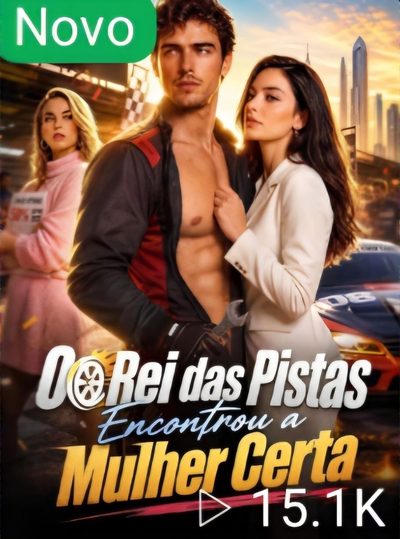 Capa da minisserie O Rei das Pistas Encontrou a Mulher Certa