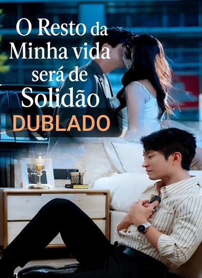 Capa da minisserie O Resto da Minha Vida Será de Solidão dublado