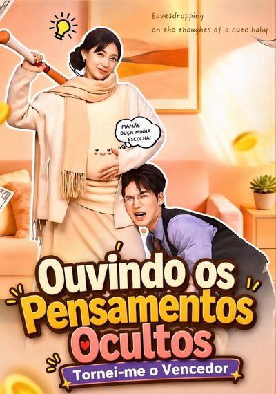 Capa da minisserie Ouvindo os Pensamentos Ocultos Tornei-me o Vencedor Meu Bebê Me Contou Tudo
