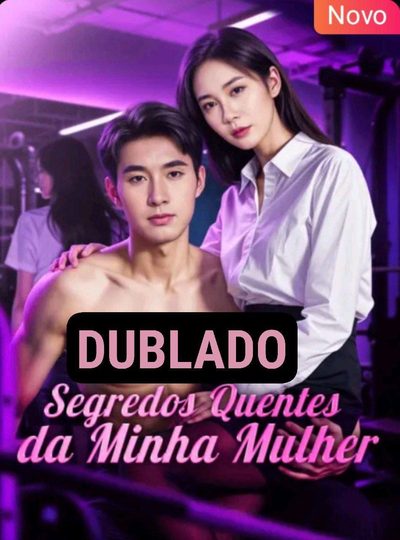 Capa da minisserie Segredos Quentes da Minha Mulher dublado