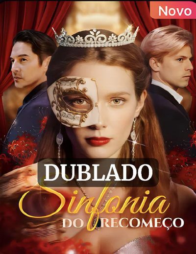 Capa da minisserie Sinfonia do Recomeço (dublado) dublado