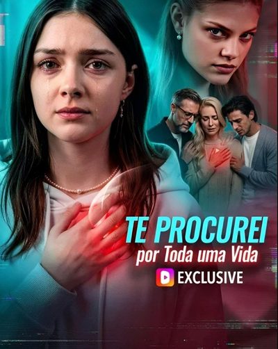 Capa da minisserie Te Procurei por Toda uma Vida