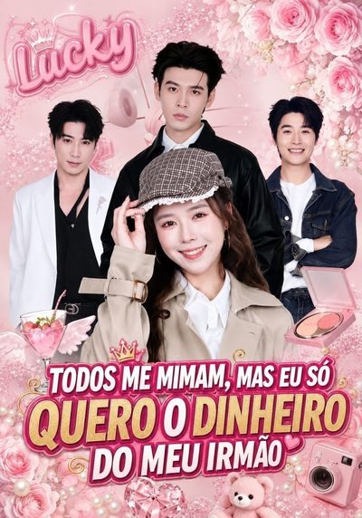 Capa da minisserie Todos Me Mimam, Mas Eu Só Quero o Dinheiro do Meu Irmão