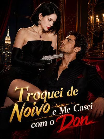 Capa da minisserie Troquei de Noivo e Me Casei com o Don -