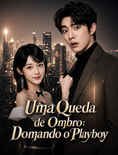 Capa da minisserie Uma Queda de Ombro: Domando o Playboy