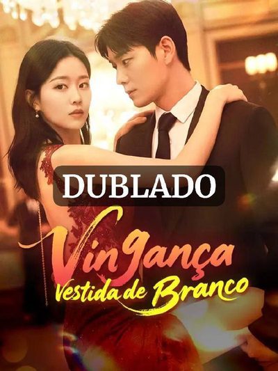 Capa da minisserie Vingança Vestida de Branco