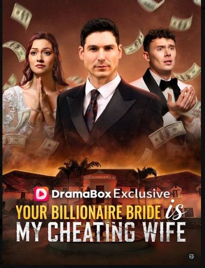 Capa da minisserie Your Billionaire Bride Is My Cheating Wife Sua Noiva Bilionária É Minha Esposa Infiel